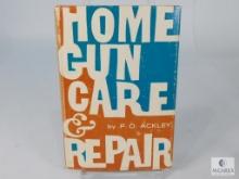 Home Gun Care & Repair Book By P.O. Ackley