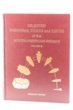 "Selected Preforms, Points and Knives of the North American Indianas" G. Perino Vol 3