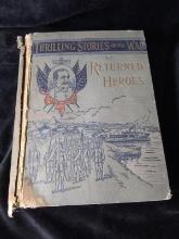 Vintage book-Thrilling Stories of the War by Returned Heroes 1899