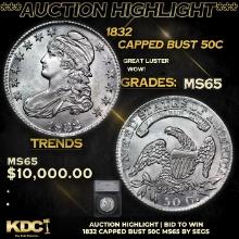 ***Auction Highlight*** 1832 Capped Bust Half Dollar 50c Graded ms63+ BY SEGS (fc)