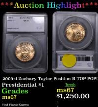 ***Auction Highlight*** 2009-d Zachary Taylor Position B Presidential Dollar TOP POP! 1 Graded ms67