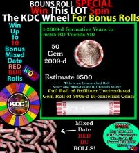 INSANITY The CRAZY Penny Wheel 1000s won so far, WIN this 2009-d Splitter BU RED roll get 1-10 FREE
